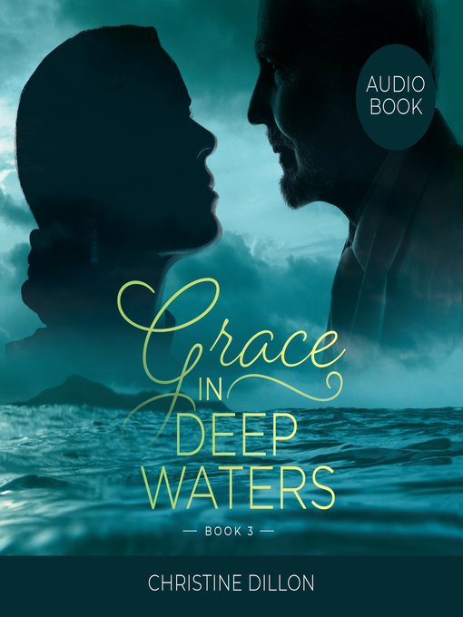 Title details for Grace in Deep Waters by Christine Dillon - Available